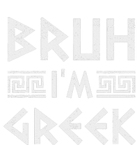 Bruh IM Greek Funny Ancient Greek Festival Greek T-Shirt