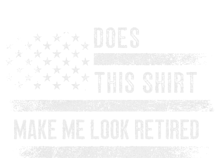 Does This Make Me Look Retired Retirement Usa Flag Toddler Hoodie