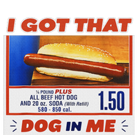 I Got That Dog In Me Hotdog Meme Viral T-Shirt