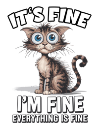 ItS Fine IM Fine Everything Is Fine Funny Cat Meaningful Gift Long Sleeve Shirt