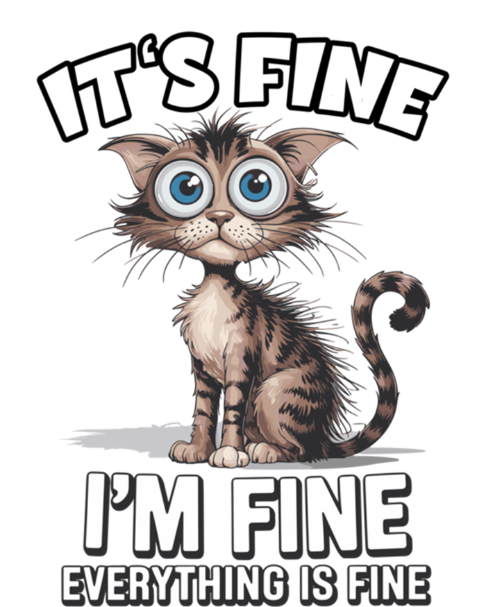 ItS Fine IM Fine Everything Is Fine Funny Cat Meaningful Gift Long Sleeve Shirt