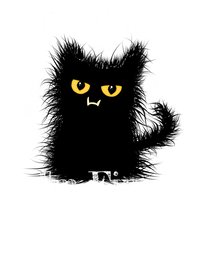 ItS Fine IM Fine Everything Is Fine Fuzzy Cat Black Cat Great Gift Tank Top