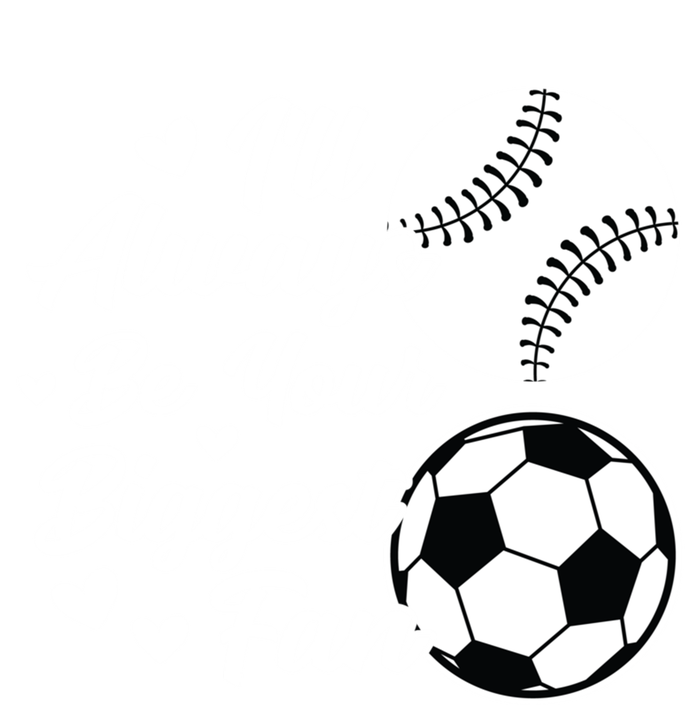 ILl Always Be Your Biggest Fan Baseball Great Gift T-Shirt