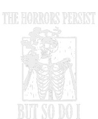 Retro The Horrors Persist But So Do I Humor Skeleton Coffee Toddler Hoodie