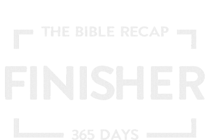 The Bible Recap Finisher 365 Days T-Shirt