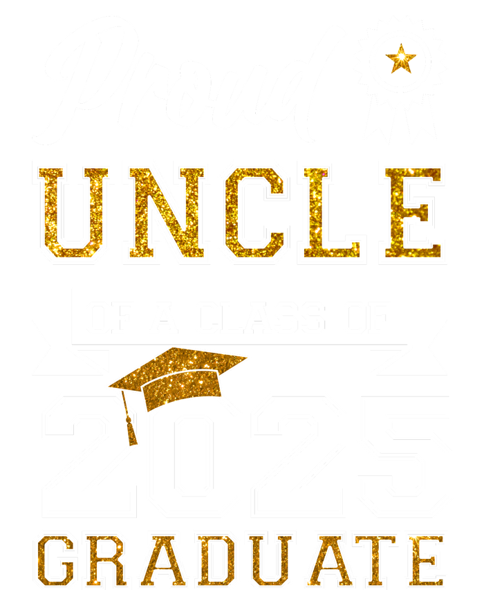 Proud Uncle Of A Class Of 2025 Graduate Sweatshirt