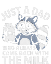 Just A Dad Who Always Came Back With The Milk Dad T-Shirt