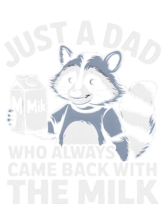 Just A Dad Who Always Came Back With The Milk Dad T-Shirt