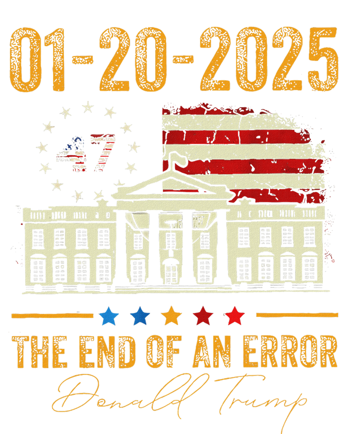 01 20 2025 The End Of An Error President Inauguration 47th T-Shirt