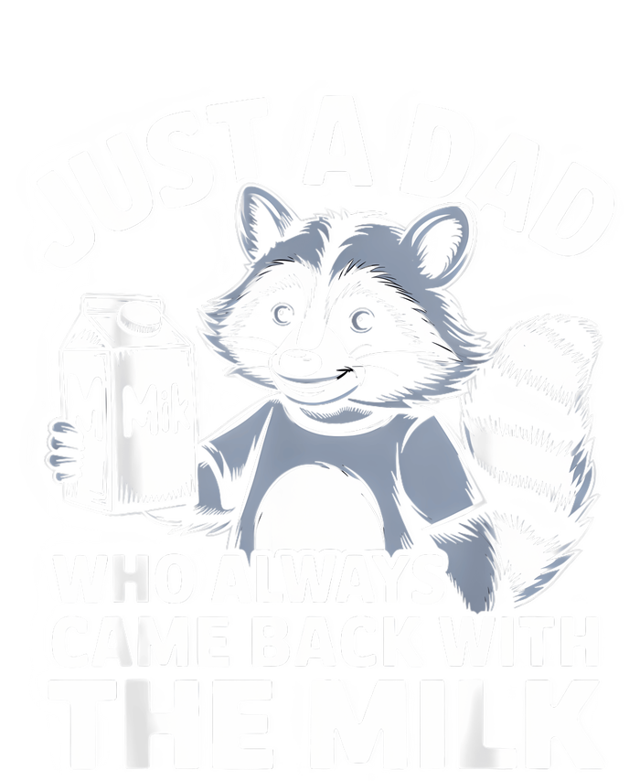 Cwho Always Came Back With The Milk Dad T-Shirt