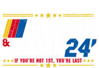 Shake And Bake If You Aint First Youre Last T-Shirt