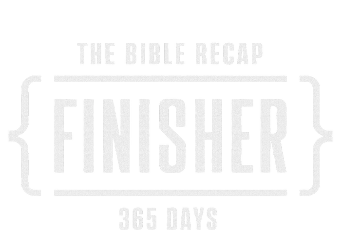 The Bible Recap Finisher 365 Days T-Shirt