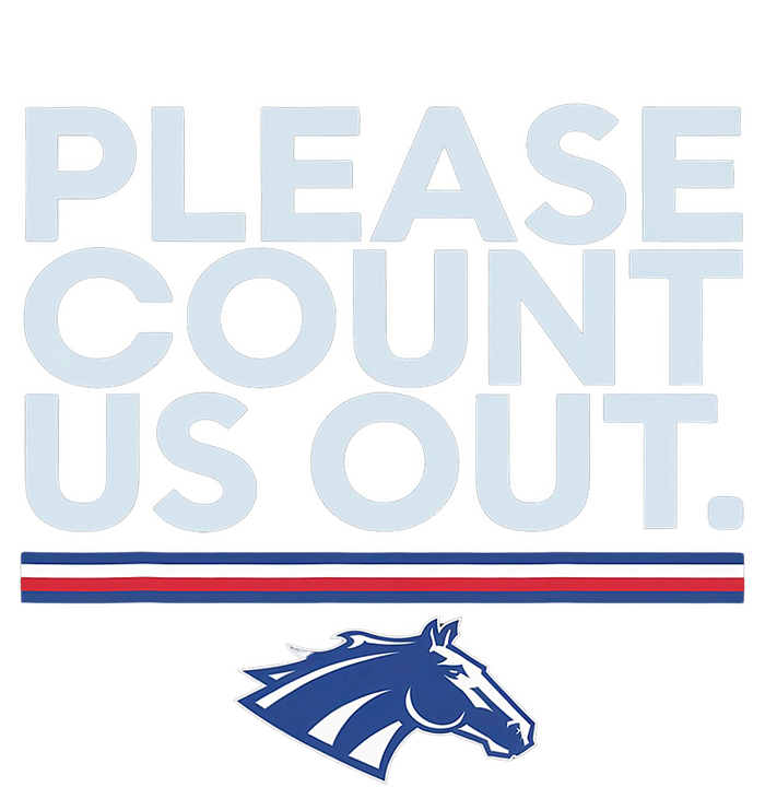 Boise State Please Count Us Out T-Shirt