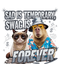 Sad Is Temporary Swag Is Forever Silly Cat Meme Capybara T-Shirt