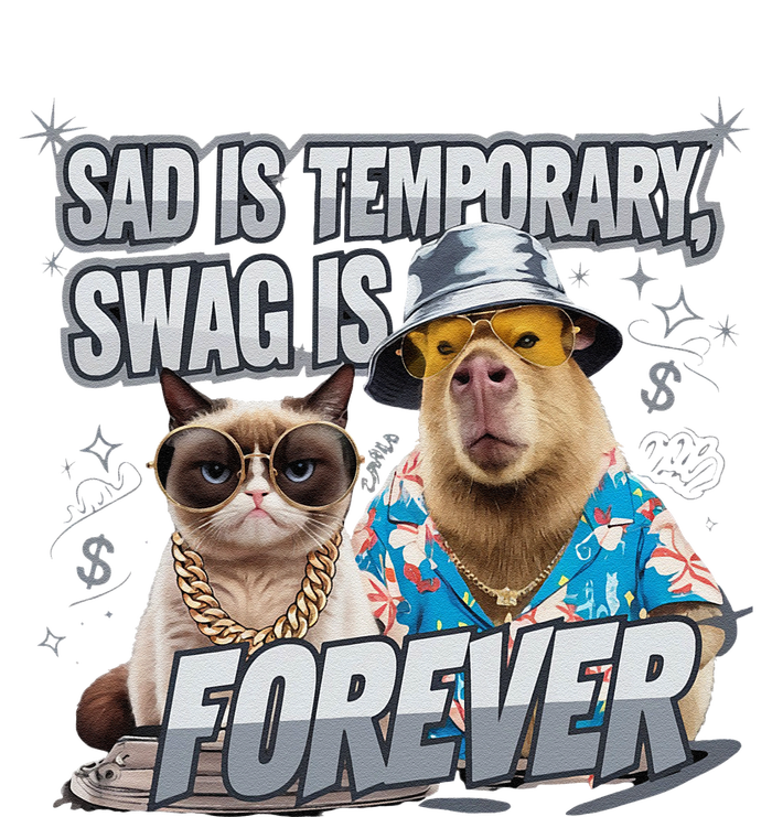 Sad Is Temporary Swag Is Forever Silly Cat Meme Capybara T-Shirt