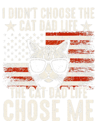 I DidnT Choose The Cat Dad Life The Cat Dad Life Chose Me T-Shirt