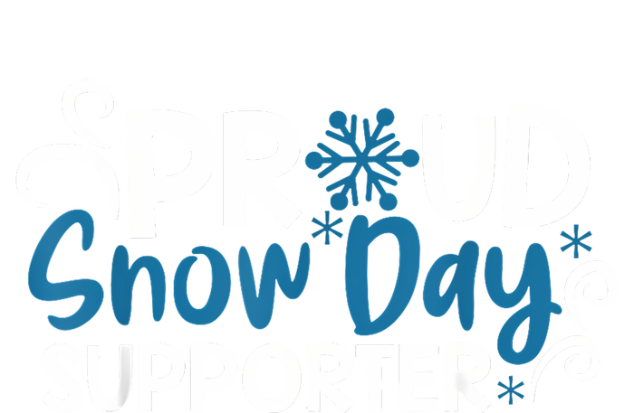 Proud Snow Day Supporter T-Shirt