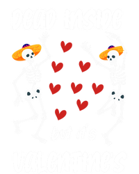 Dead Inside But ItS ValentineS Skeleton Dancing Lovers Meaningful Gift T-Shirt