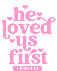 He Loved Us Firscool Gift Floral Valentines Day Vintage Gift T-Shirt