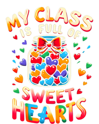 My Class Is Full Of Sweet Hearts Valentines Day Teacher Life Gift Women's Racerback Tank