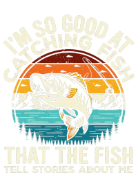 IM So Good At Catching Fish Funny Fishing Fisherman T-Shirt