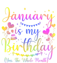 Funny January Is My Birthday Yes The Whole Month Birthday Women's Knotted Racerback Tank