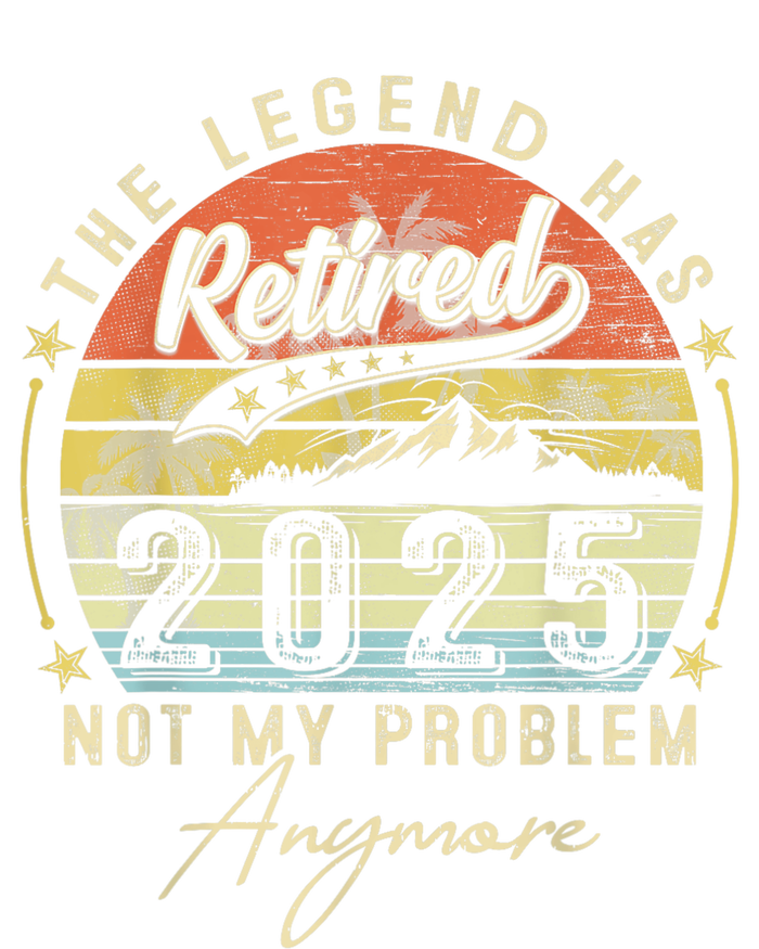 Legend Has Retired 2025 Not My Problem Anymore Retirement Women's Crop Top Tee