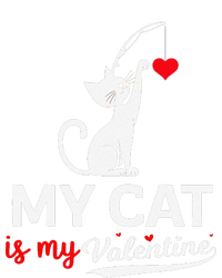 My Cat Is My ValentineS Greetings My Cat Is My Valentine T-Shirt