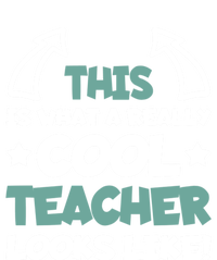 Cool Teacher Funny Saying Teaching Student Gift T-Shirt