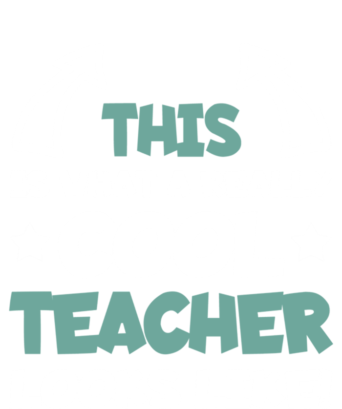 Cool Teacher Funny Saying Teaching Student Gift T-Shirt