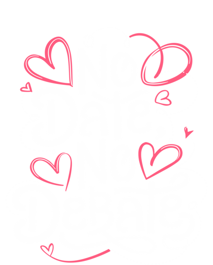 No Date No Debate Anti Valentine Day Vibe Gift T-Shirt