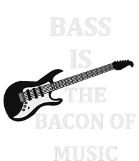 Bass Is The Bacon Of Music Bass Players T-Shirt