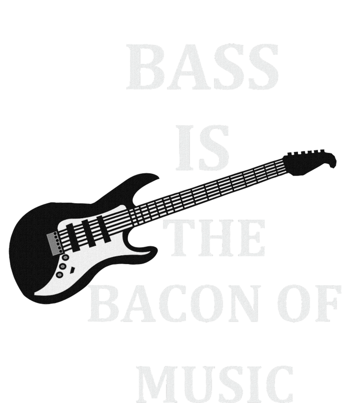 Bass Is The Bacon Of Music Bass Players T-Shirt