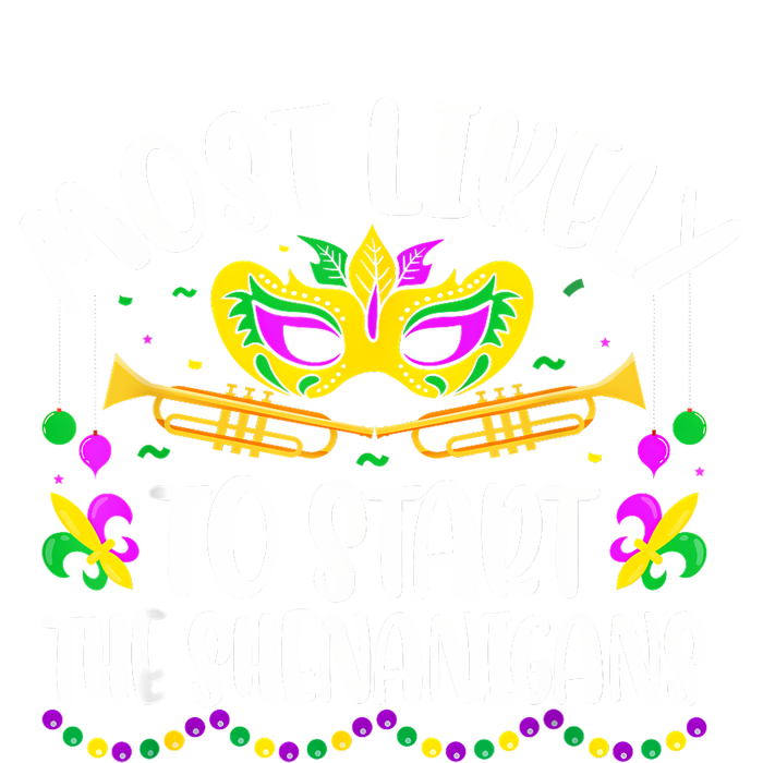 Most Likely To Start All The Shenanigans Family Mardi Gras T-Shirt