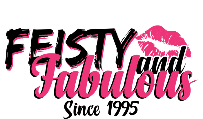 Feisty And Fabulous Since 1995 30th Birthday Women's T-Shirt