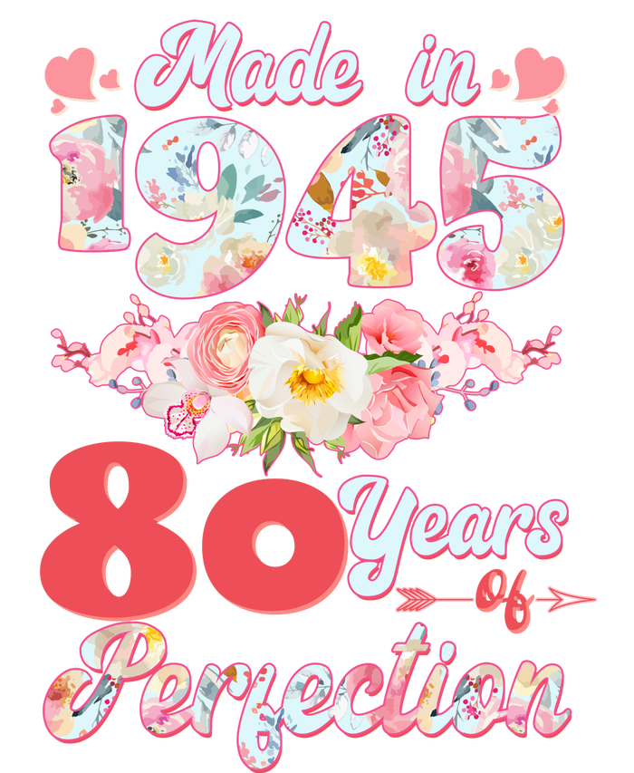 Flower Floral Made In 1945 80 Years Of Perfection Women's T-Shirt