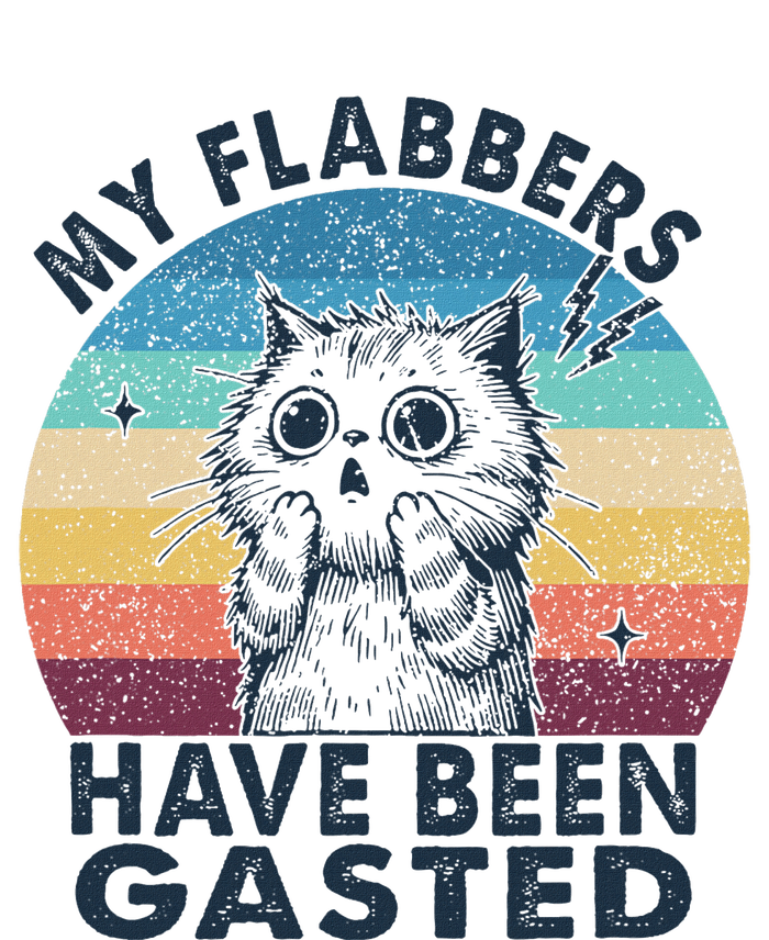 My Flabbers Have Been Gasted T-Shirt