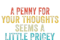 Funny Penny For Your Thoughts Sarcastic Joke Vintage Womens Funnel Neck Pullover Hood