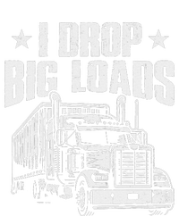 I Drop Big Loads Trucking Funny Semi Truck Driver Baby Bodysuit