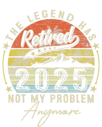 Legend Has Retired 2025 Not My Problem Anymore Retirement Women's Fleece Hoodie