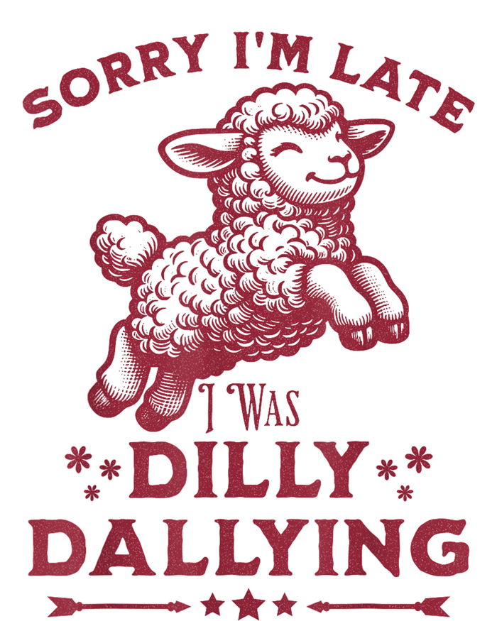 Sorry IM Late I Was Dilly Dallying Baby Cute Lamb Sheep Toddler Long Sleeve Shirt