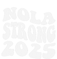 Nola Strong 2025 Never Forget New Orleans Funny Groovy T-Shirt