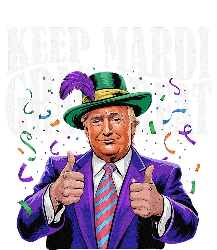 Keep Mardi Gras Great Trump Mardi Gras 2025 Flag Usa Funny T-Shirt