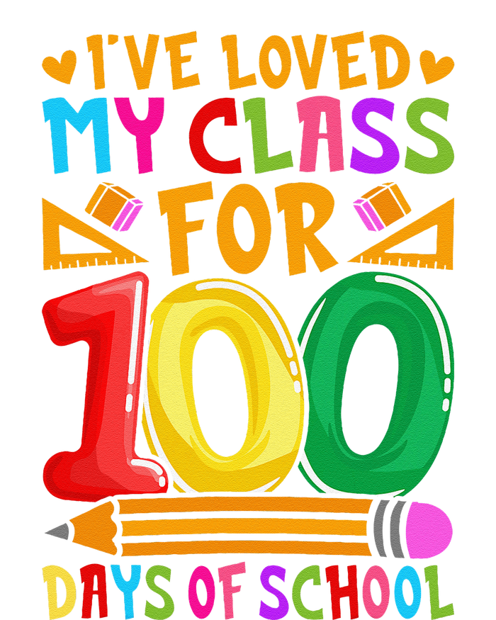 IVe Loved My Class For 100 Days Of School Valentine Teacher Tall Long Sleeve T-Shirt