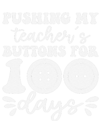 Pushing My TeacherS Buttons For 100 Days Funny School Sustainable Beanie