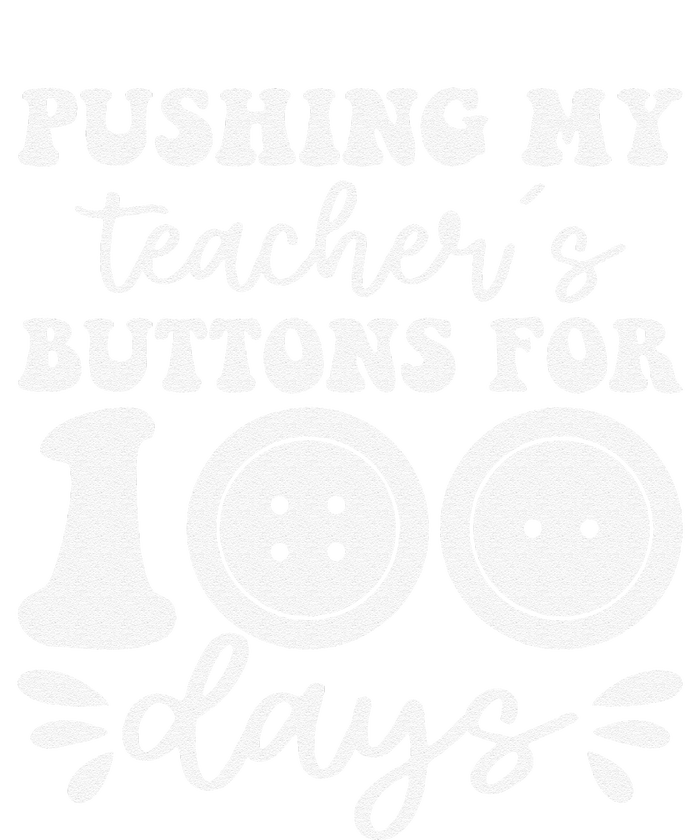 Pushing My TeacherS Buttons For 100 Days Funny School Sustainable Beanie