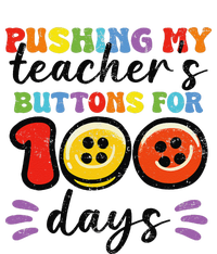 Pushing My TeacherS Buttons For 100 Days 100 Days Of School Tall Long Sleeve T-Shirt