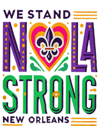 We Stand Nola Strong Nola Strong Support New Orleans T-Shirt