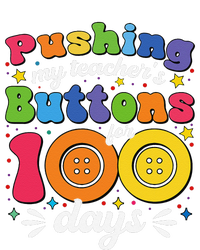 Pushing My TeacherS Buttons For 100 Days 100 Days Of School T-Shirt