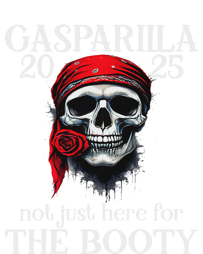 Gasparilla 2025 Pirate Festival Not Just Here For The Booty T-Shirt